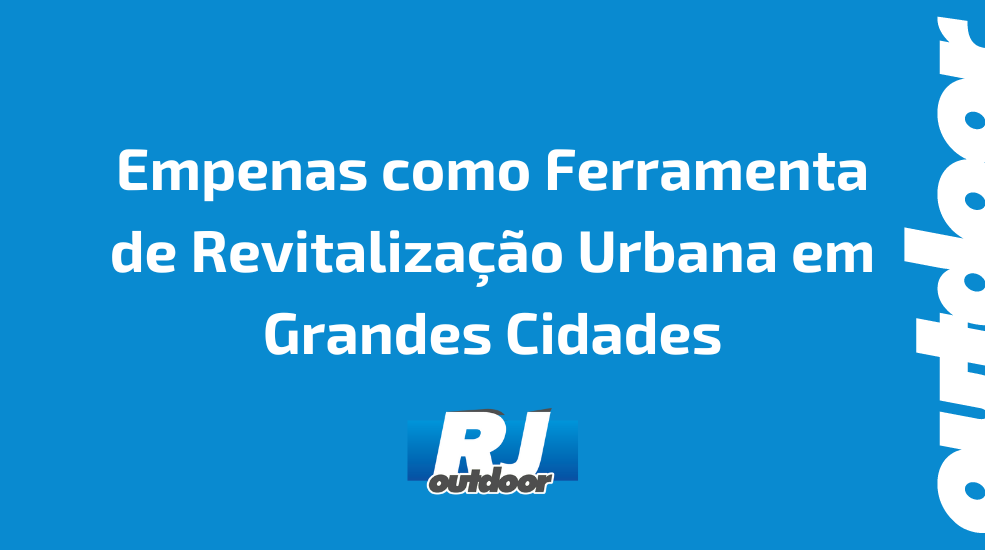 Empenas como Ferramenta de Revitalização Urbana em Grandes Cidades