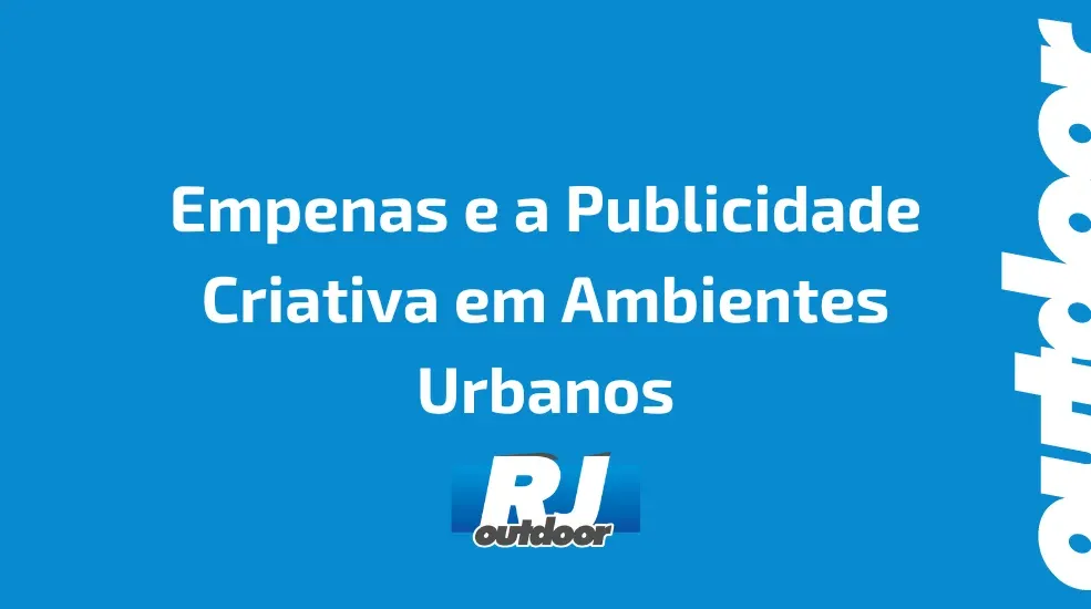 Empenas e a Publicidade Criativa em Ambientes Urbanos