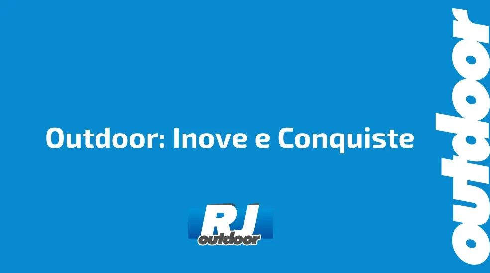 Outdoor: Inove e Conquiste 