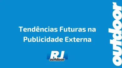 Ponto nº Tendências Futuras na Publicidade Externa