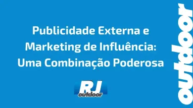 Ponto nº Publicidade Externa e Marketing de Influência: Uma Combinação Poderosa