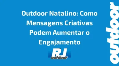 Ponto nº Outdoor Natalino: Como Mensagens Criativas Podem Aumentar o Engajamento