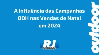 Ponto nº A Influência das Campanhas OOH nas Vendas de Natal em 2024