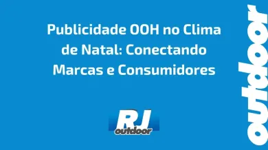 Ponto nº Publicidade OOH no Clima de Natal: Conectando Marcas e Consumidores