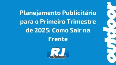 Ponto nº Planejamento Publicitário para o Primeiro Trimestre de 2025: Como Sair na Frente