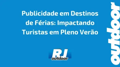 Ponto nº Publicidade em Destinos de Férias: Impactando Turistas em Pleno Verão