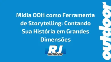 Ponto nº Mídia OOH como Ferramenta de Storytelling: Contando Sua História em Grandes Dimensões